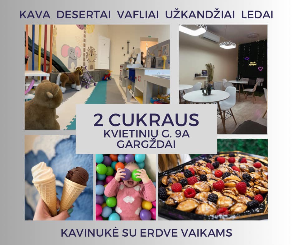 Kavinukė Gargžduose su erdve vaikams