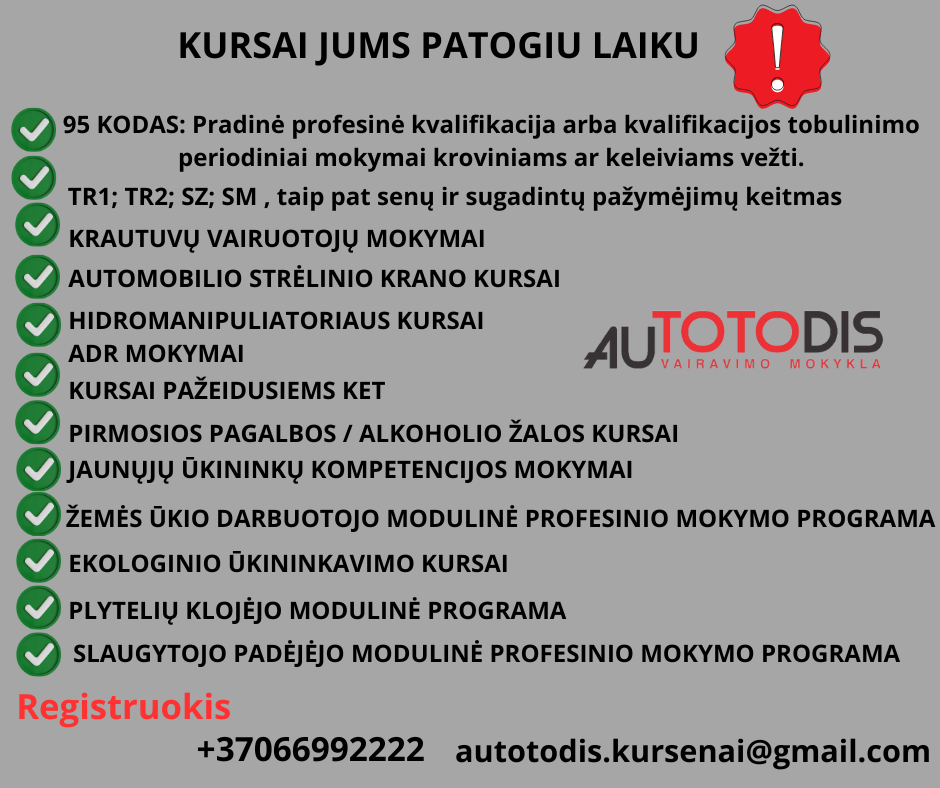 Kursai jums patogiu laiku