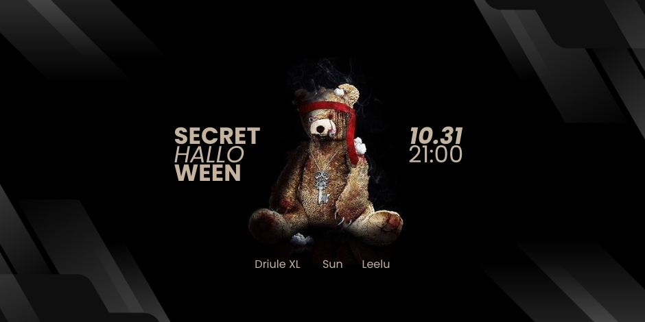 10.31 Secret Halloween | Sun, Driule XL, Leelu