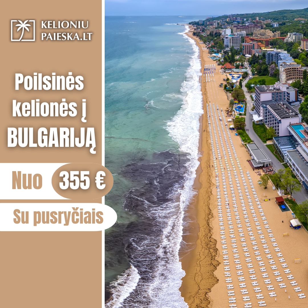 NEPERMOKĖK UŽ KELIONĘ! PIGIOS KELIONĖS! PASKUTINĖ MINUTĖ!